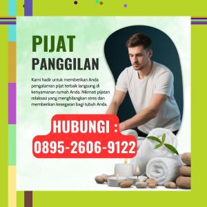 (HARGA TERJANGKAU) 0895-2606-9122 Tukang Pijat Wanita Terdekat Tepus