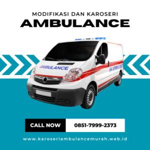 0851-7999-2373 Modifikasi Dan Karoseri Ambulance Kab. Bandung Barat