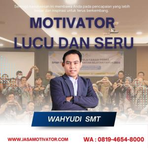 Motivator Lumajang, Jasa Motivator Lumajang Terhandal untuk Acara Capacity Building Lumajang