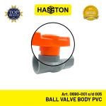 Hasston Ball Valve Body PVC / Katup Bola PVC / Stop Kran (0690)