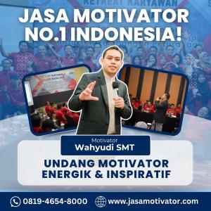 Pembicara Motivator Team Building Demak, Lucu, Seru  & Berkesan ! (0819-4654-8000)