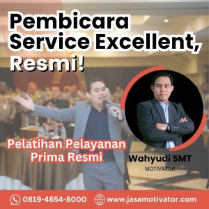 Narasumber Service Excellent Denpasar Bersertifikat! Coach Wahyudi SMT  (0819-4654-8000)