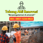 Tebet Tukang Pekerja Renovasi Rumah Murah Bergaransi