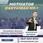 Motivator Karyawan Solo, Fun & Aplikatif! Meningkatkan Produktivitas Kerja (0819-4654-8000)